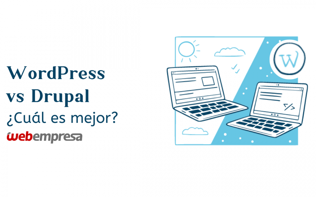 WordPress vs Drupal ¿Cuál es mejor?