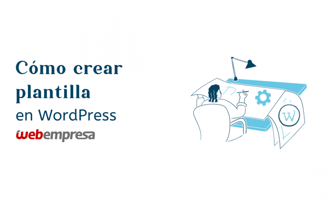 Cómo crear plantilla en WordPress