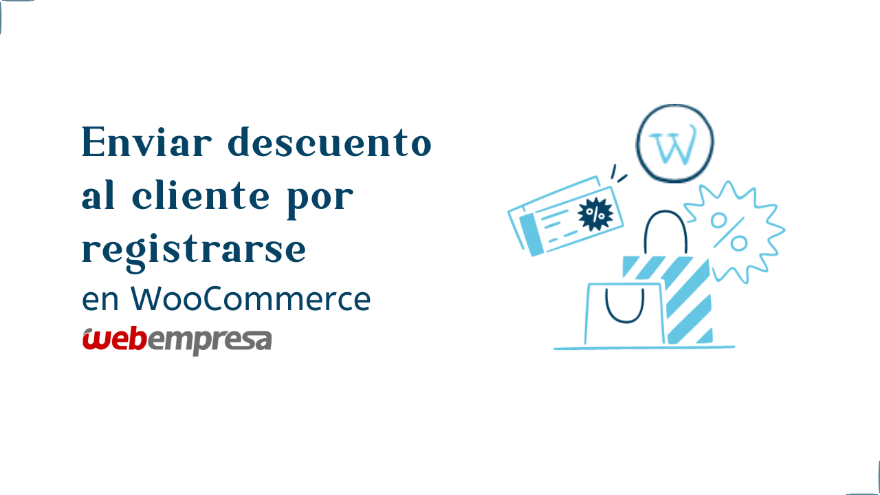 Enviar descuento al cliente por registrarse en WooCommerce