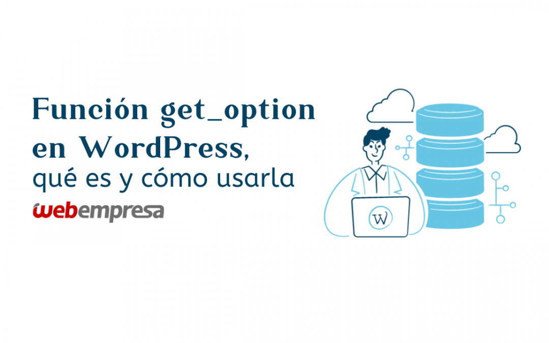 Función get_option en WordPress, qué es y cómo usarla