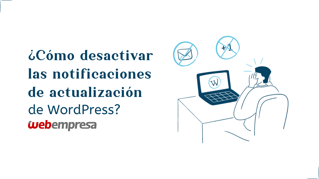 Como desactivar las notificaciones de actualización de WordPress