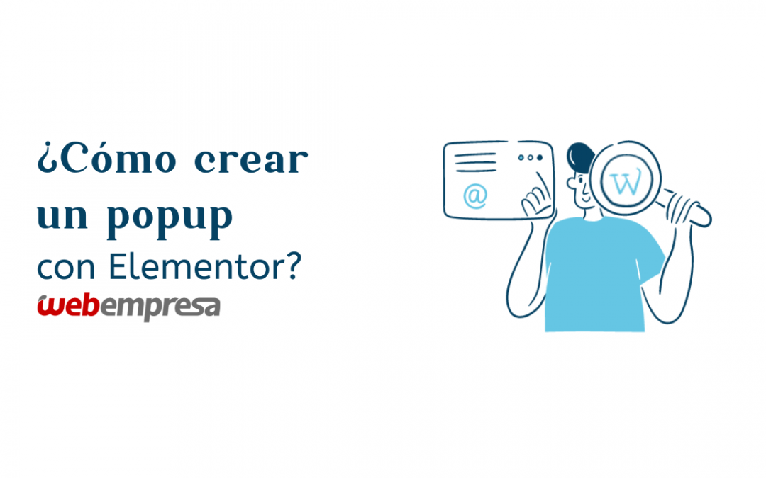 ¿Cómo crear un popup con Elementor?