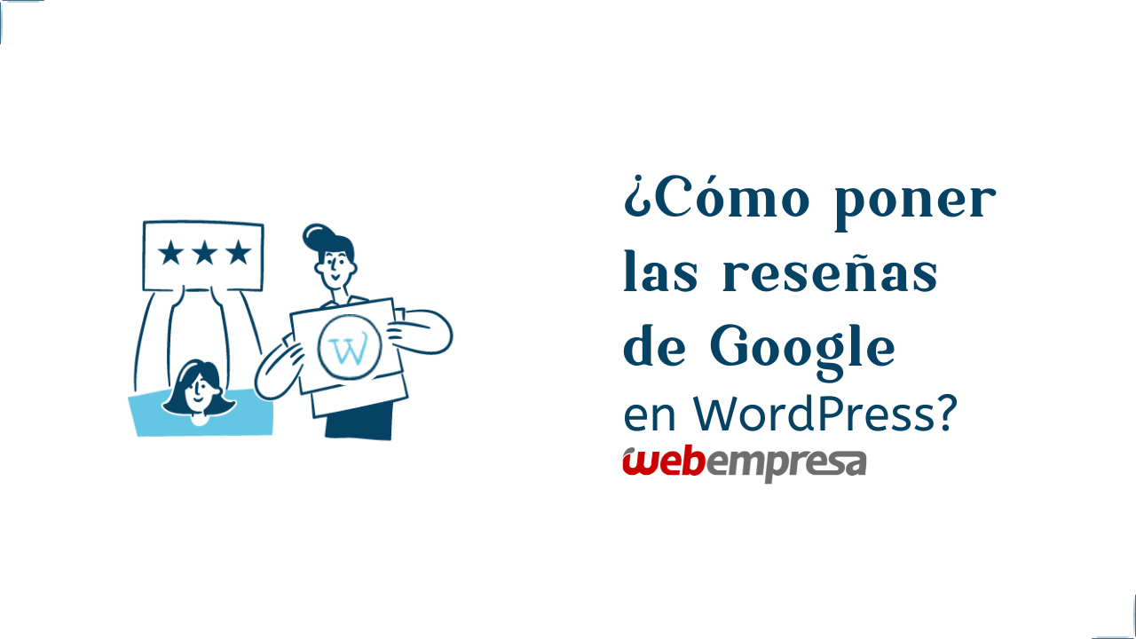 ¿Cómo poner las reseñas de Google en WordPress?