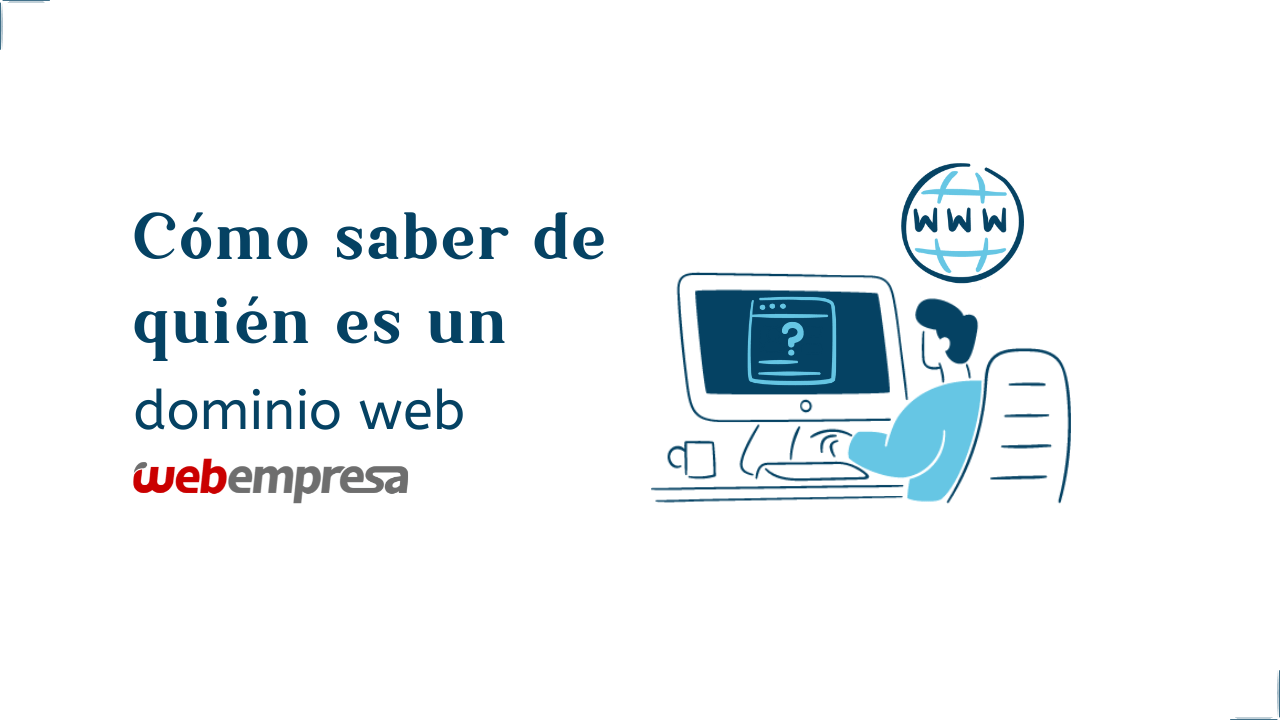 ¿Cómo saber de quién es un dominio web