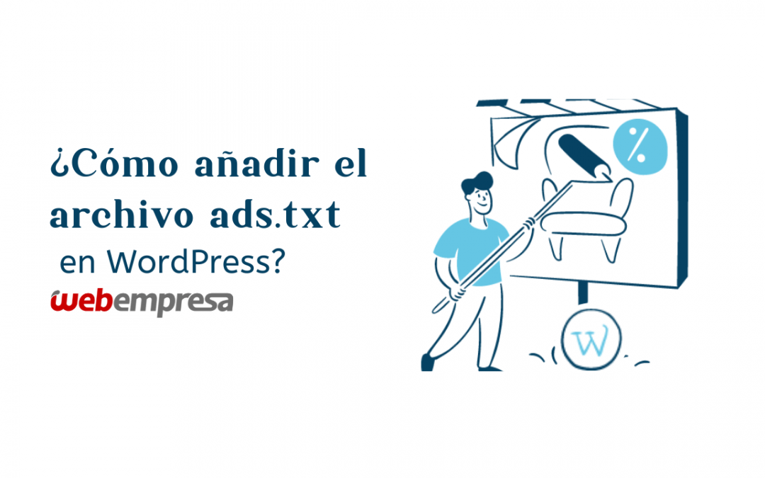 ¿Cómo añadir el archivo ads.txt en WordPress?