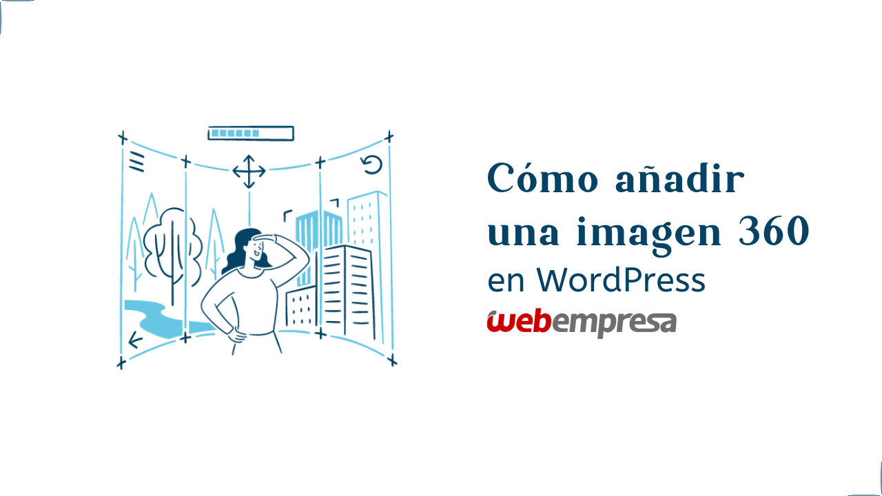 Cómo añadir una imágen 360 en WordPress