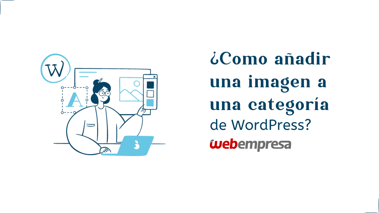 ¿Como añadir una imagen a una categoría de WordPress?