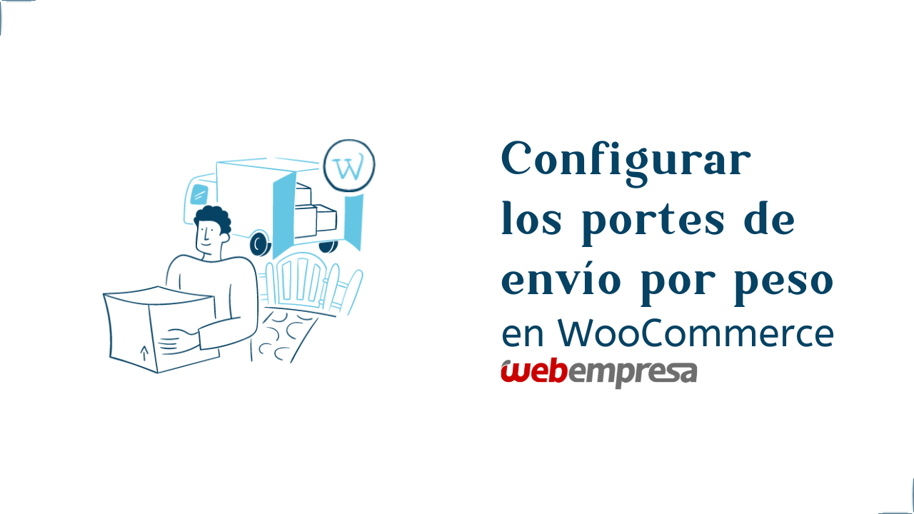 Configurar los portes de envío por peso en WooCommerce