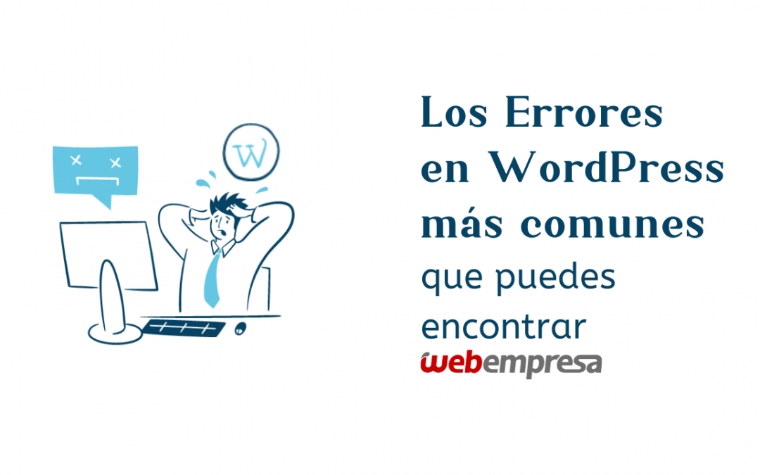 Los Errores en WordPress más comunes que puedes encontrar