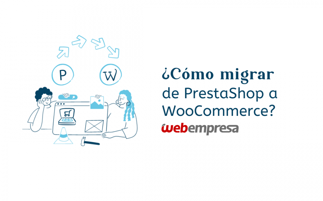 ¿Cómo migrar de PrestaShop a WooCommerce?