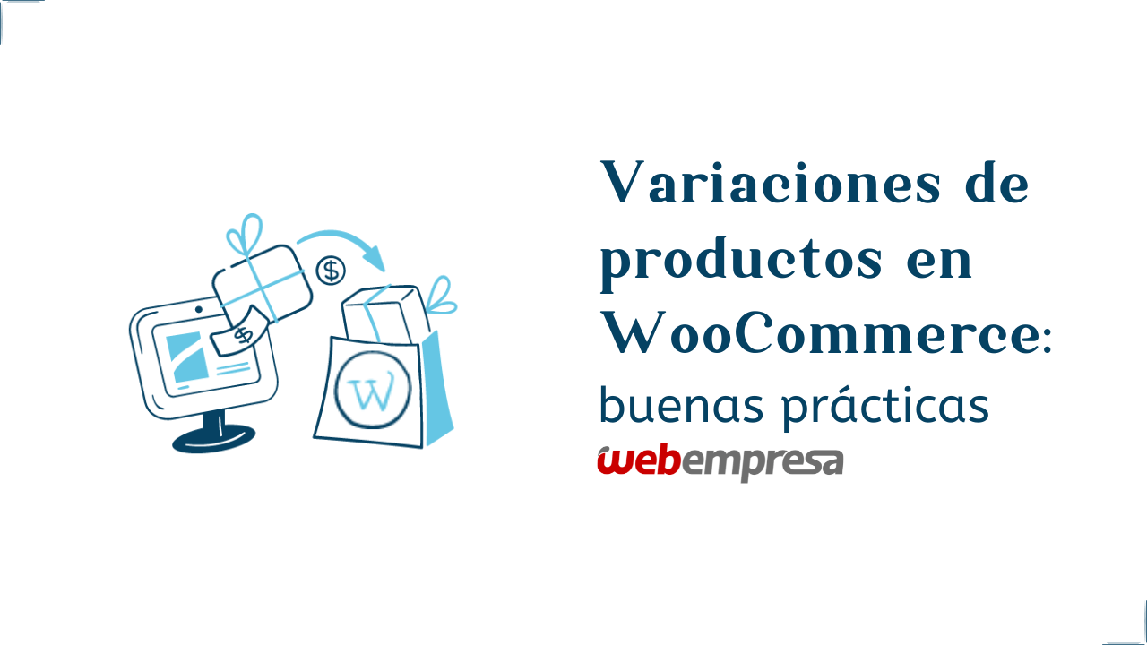 Variaciones de productos en WooCommerce: buenas prácticas