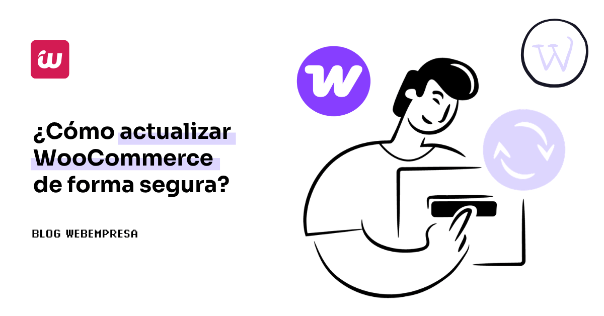 ¿Cómo actualizar WooCommerce de forma segura?