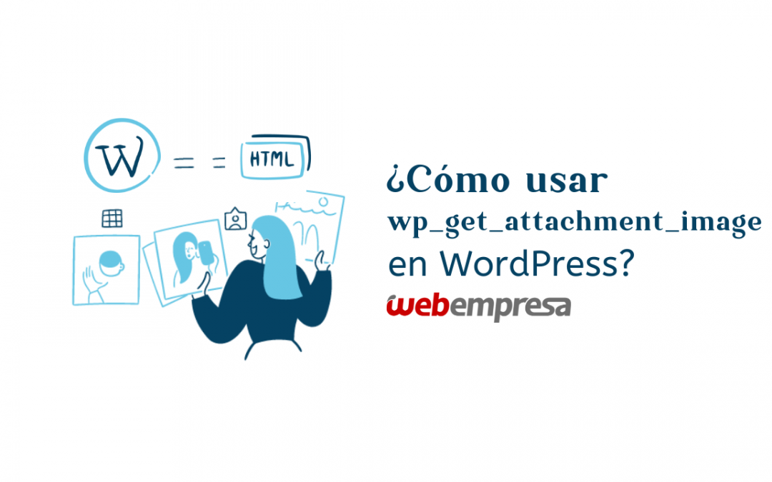 ¿Cómo usar wp_get_attachment_image en WordPress?