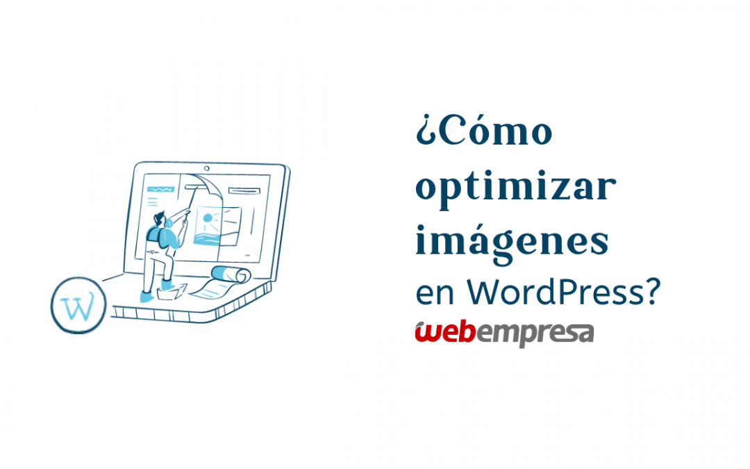 Cómo optimizar imágenes en WordPress