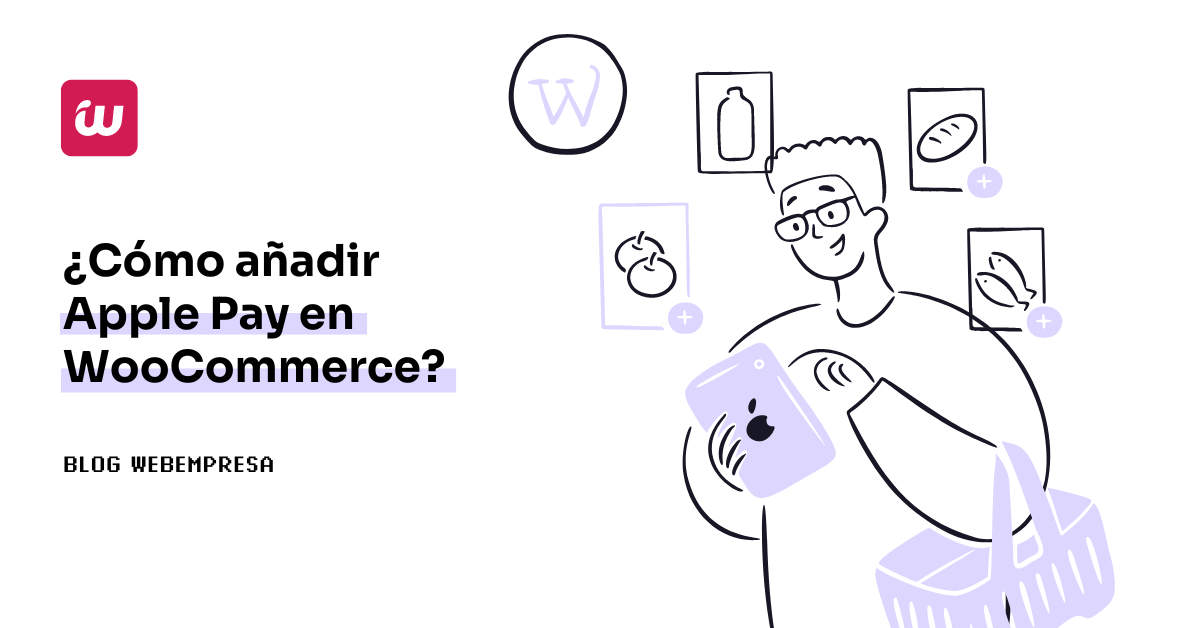 ¿Cómo añadir Apple Pay en WooCommerce?