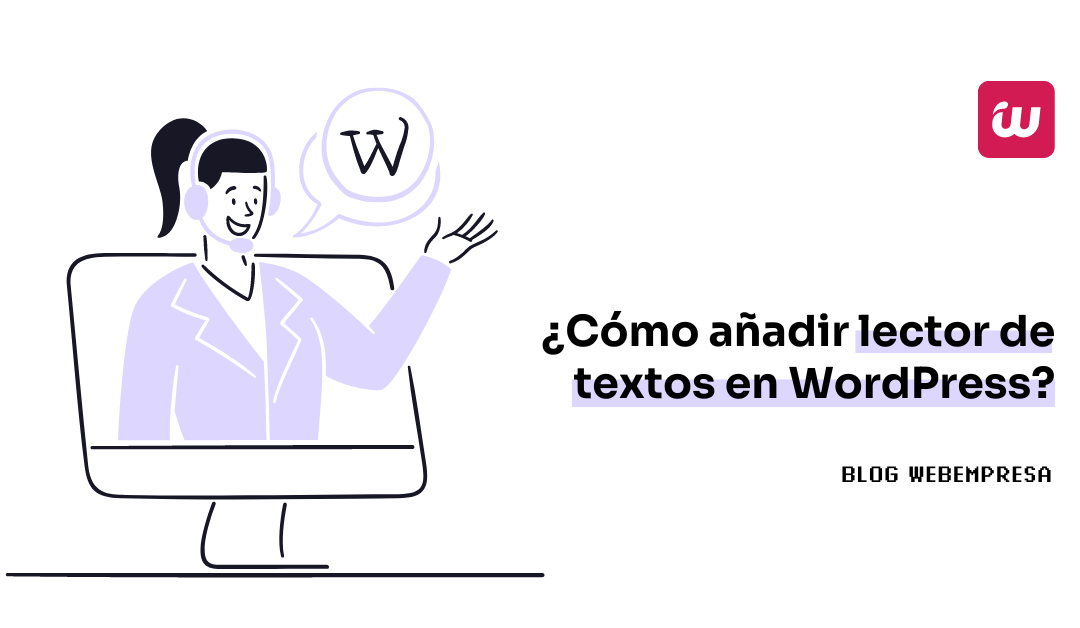 ¿Cómo añadir lector de textos en WordPress?