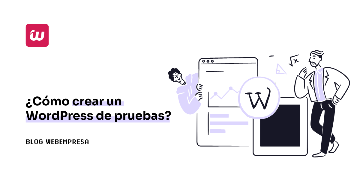 ¿Cómo crear un WordPress de pruebas?