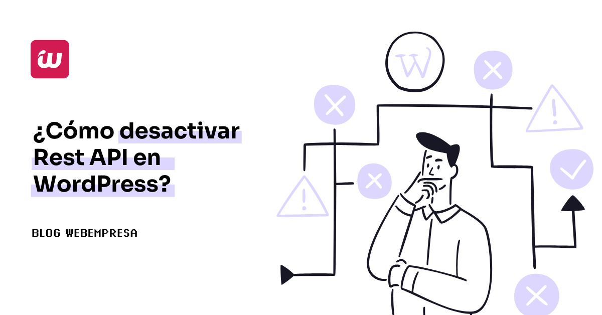 ¿Cómo solucionar el error de “Cómo desactivar Rest API en WordPress