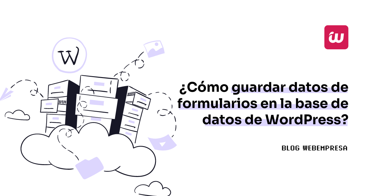 ¿Cómo guardar datos de formularios en la base de datos de WordPress?