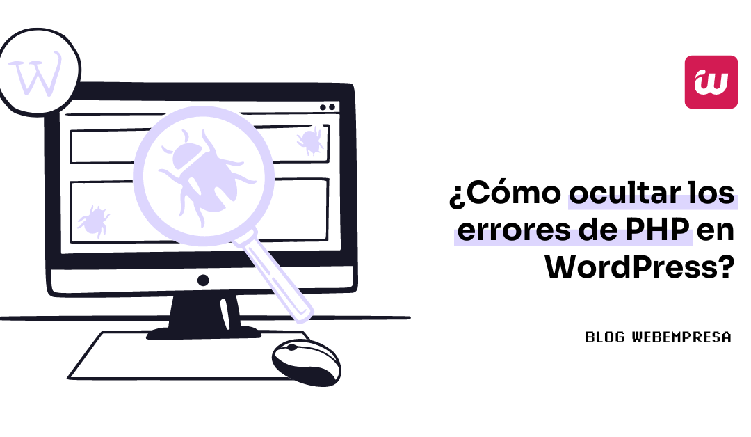 ¿Cómo ocultar los errores de PHP en WordPress?