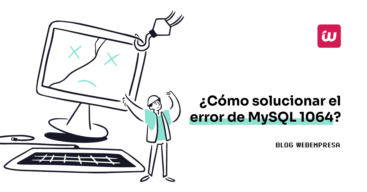 ¿Cómo solucionar el error de MySQL 1064?