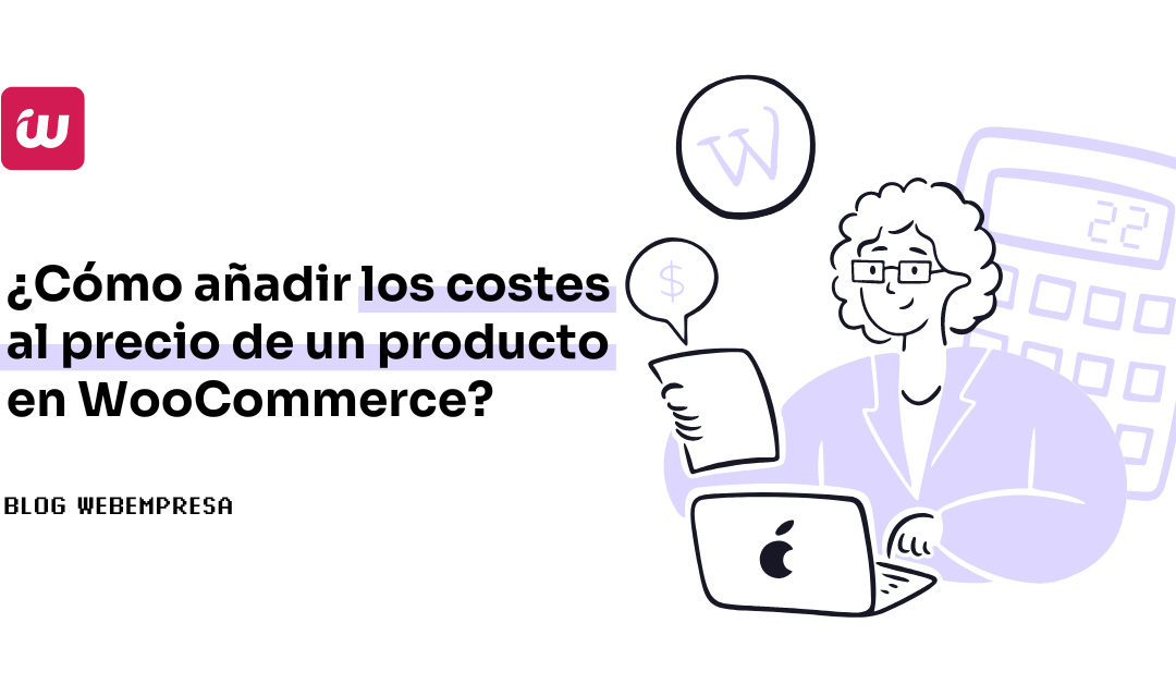 ¿Cómo añadir los costes al precio de un producto en WooCommerce?