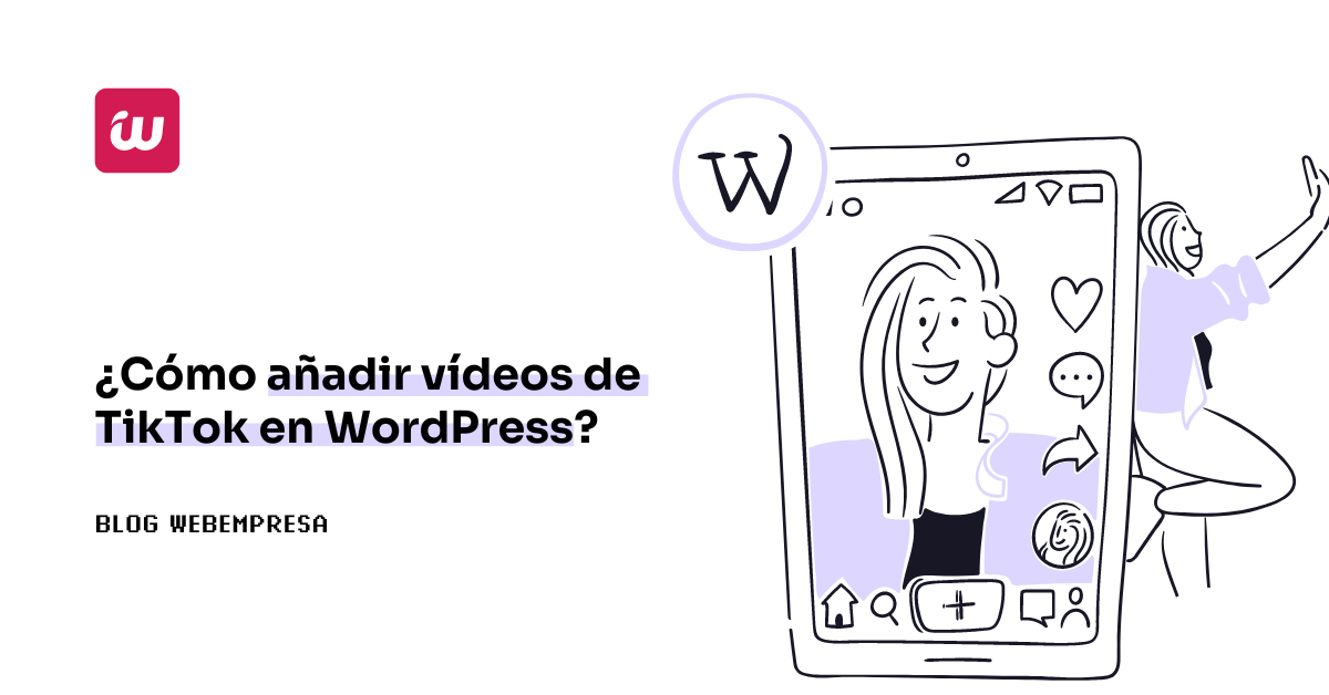 ¿Cómo añadir vídeos de TikTok en WordPress?