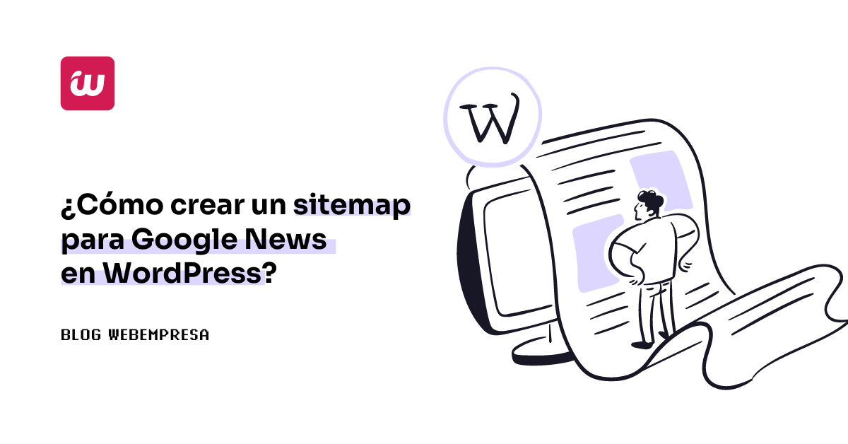 ¿Cómo crear un sitemap para Google News en WordPress?
