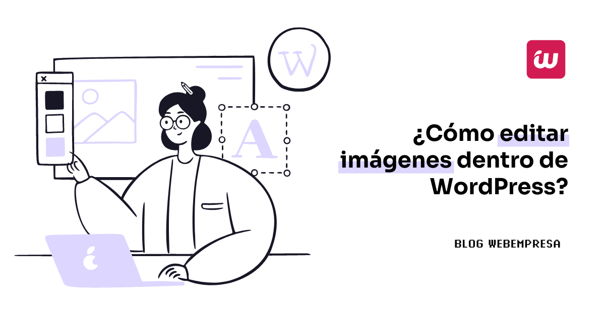 ¿Cómo editar imágenes dentro de WordPress?