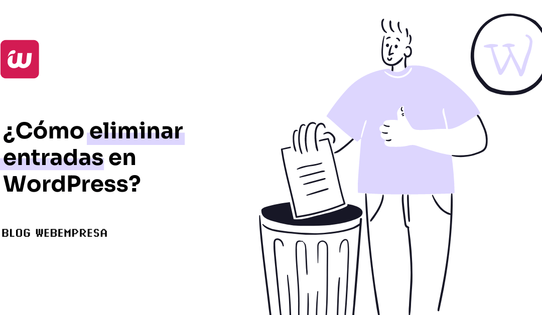 ¿Cómo eliminar entradas en WordPress?