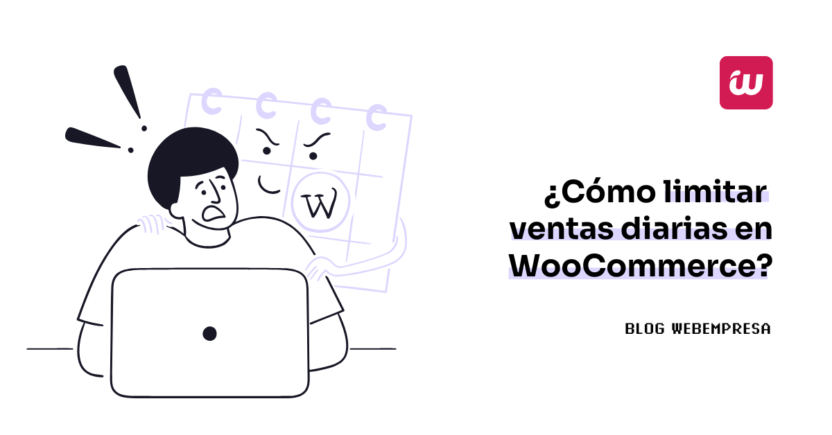 ¿Cómo limitar ventas diarias en WooCommerce?