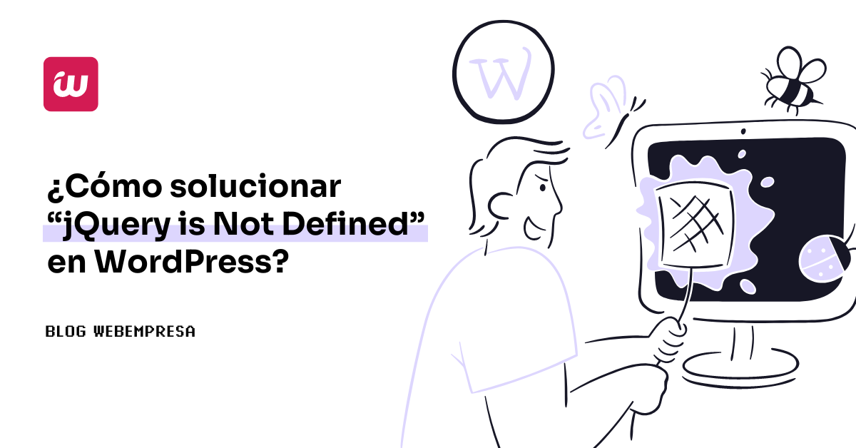 Cómo solucionar jQuery is Not Defined en WordPress