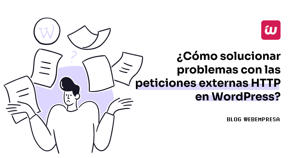 ¿Cómo solucionar problemas con las peticiones externas HTTP en WordPress?