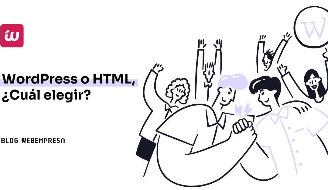 WordPress o HTML, ¿Cuál elegir?