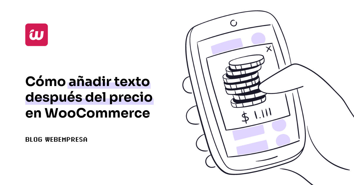 ¿Cómo añadir texto después del precio en WooCommerce?