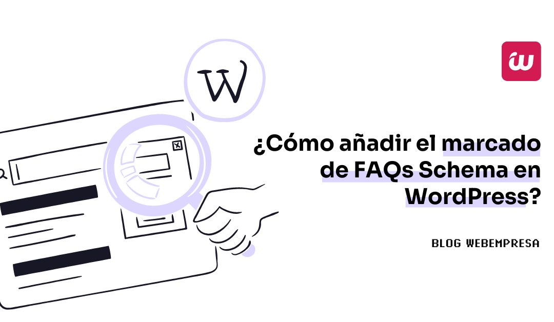 ¿Cómo añadir el marcado de FAQs Schema en WordPress?