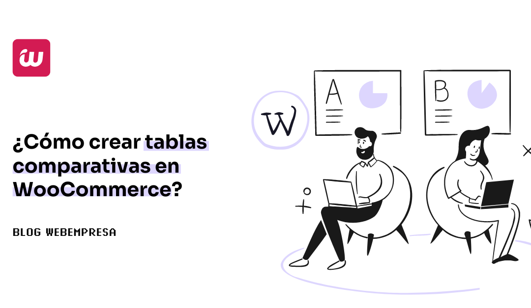 ¿Cómo crear tablas comparativas en WooCommerce?