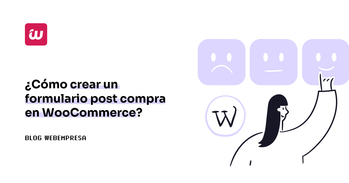 ¿Cómo crear un formulario post compra en WooCommerce?
