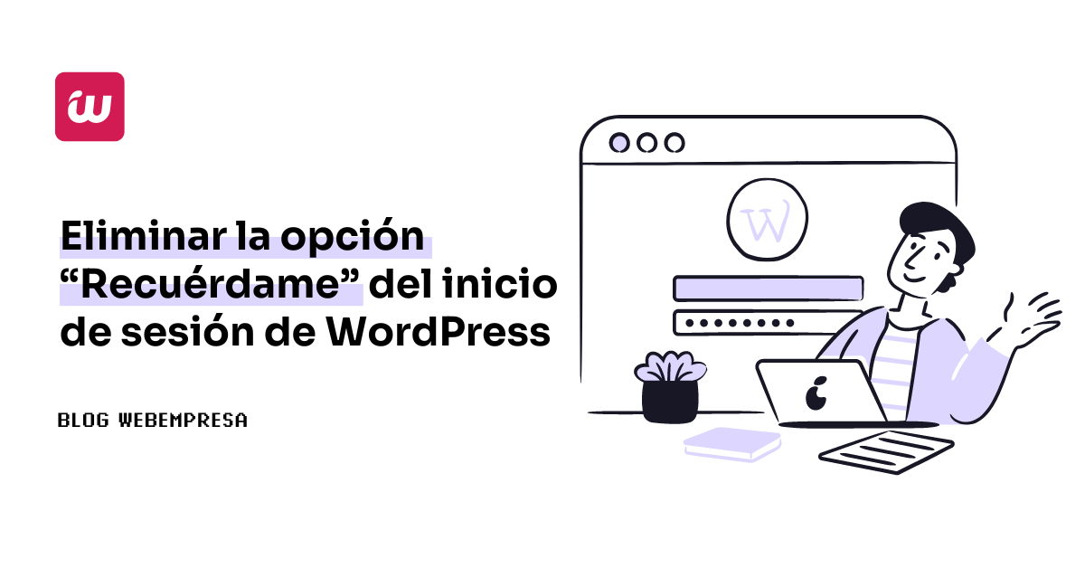 Eliminar la opción Recuérdame del inicio de sesión de WordPress