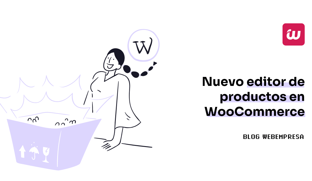 Nuevo editor de productos en WooCommerce