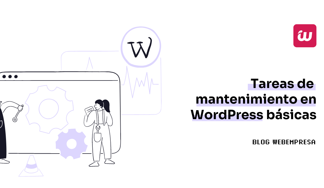Tareas de mantenimiento en WordPress básicas