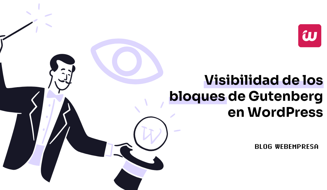 Visibilidad de los bloques de Gutenberg en WordPress