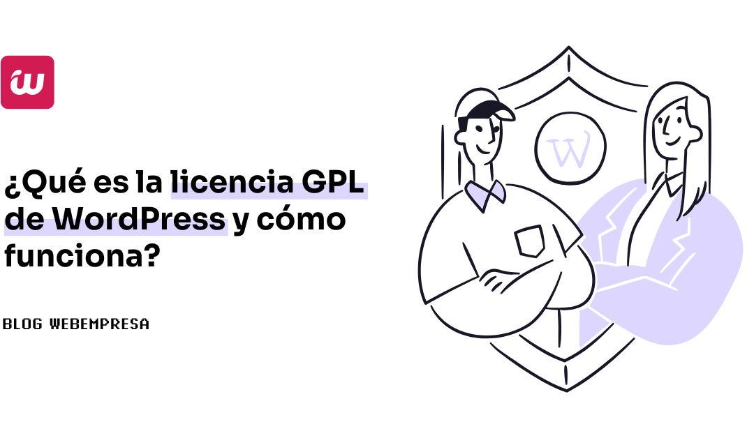 ¿Qué es la licencia GPL de WordPress y cómo funciona?