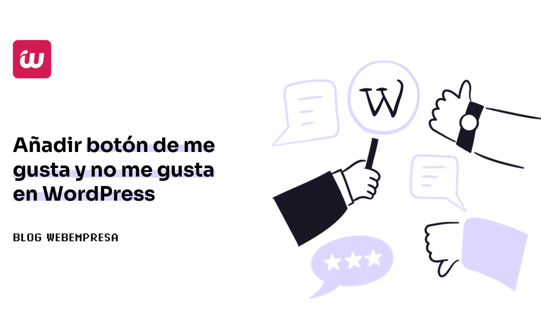 Añadir botón de me gusta y no me gusta en WordPress