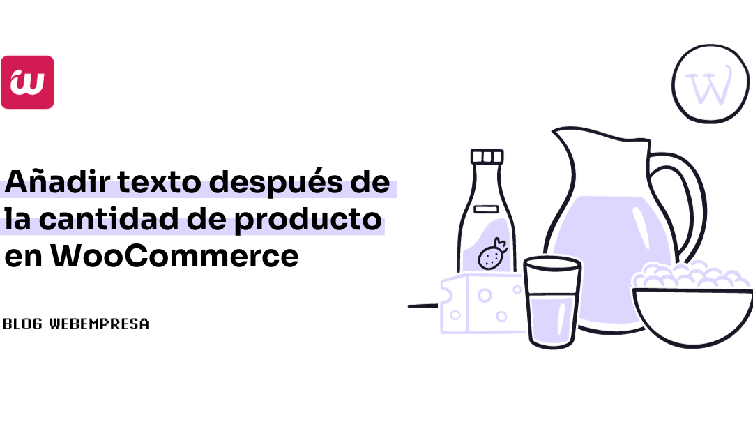 Añadir texto después de la cantidad de producto en WooCommerce