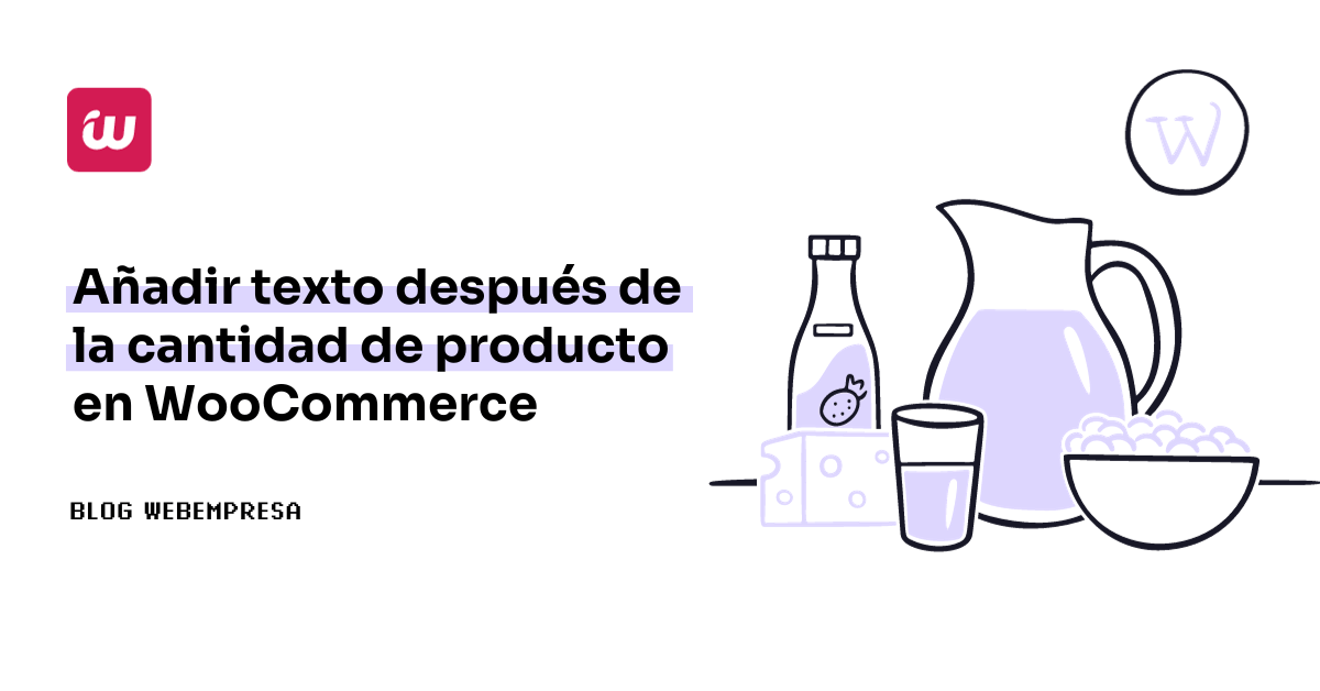 Añadir texto después de la cantidad de producto en WooCommerce