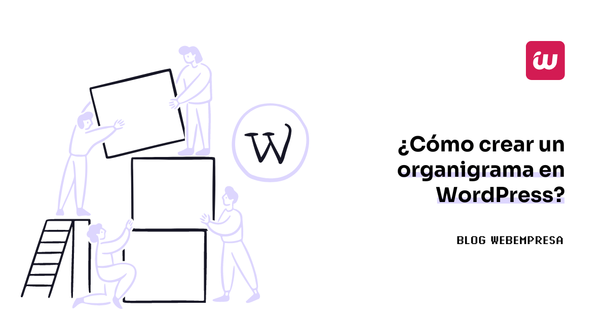 ¿Cómo crear un organigrama en WordPress?
