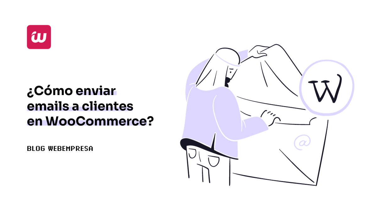 ¿Cómo enviar emails a clientes en WooCommerce?