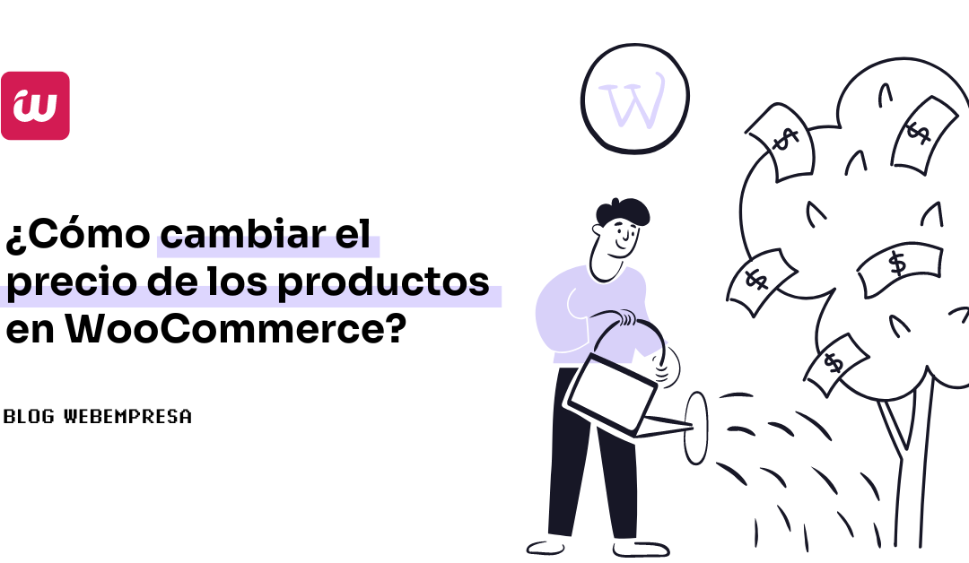 ¿Cómo cambiar el precio de los productos en WooCommerce?