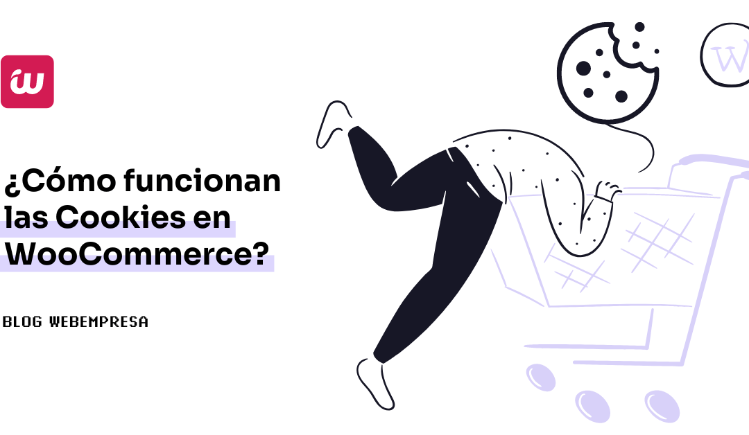 ¿Cómo funcionan las Cookies en WooCommerce?